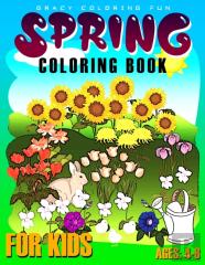 Spring Coloring Book For Kids Ages
