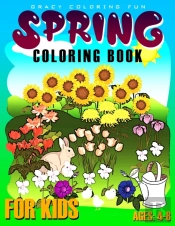 Spring Coloring Book For Kids Ages