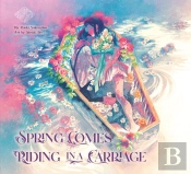 Spring Comes Riding In A Carriage: Maiden'S Bookshelf