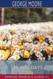 Spring Days (Esprios Classics)