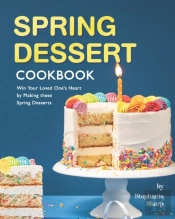 Spring Dessert Cookbook