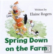 Spring Down On The Farm