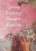 Spring Evening Pamper Routine
