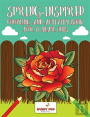 Spring-Inspired Coloring And Activity Book For 6 Year Olds