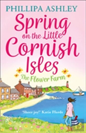 Spring On The Little Cornish Isles: The Flower Farm