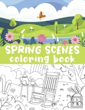 Spring Scenes Coloring Book