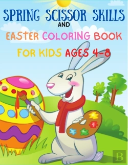 Bertrand.pt - Spring Scissor Skills And Easter Coloring Book For Kids Ages 4-8