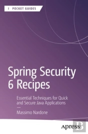 Spring Security 6 Recipes