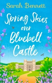 Spring Skies Over Bluebell Castle