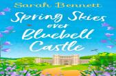 Spring Skies Over Bluebell Castle