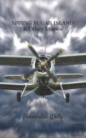 Spring Sugar Island & Other Stories