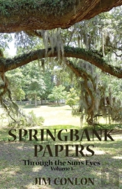 Springbank Papers: Through The Sun'S Eye