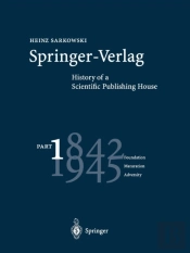 Springer-Verlag: History Of A Scientific Publishing House
