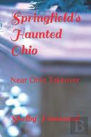 Springfield'S Haunted Ohio