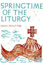 Springtime Of The Liturgy