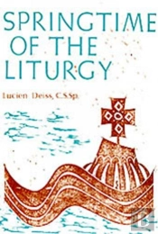 Springtime Of The Liturgy