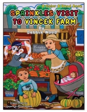 Sprinkles Visit To Vincek Farm