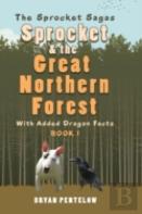 Sprocket & The Great Northern Forest