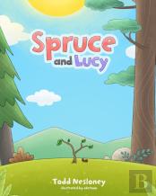 Spruce And Lucy