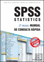 SPSS Statistics - O Meu Manual de Consulta Rápida