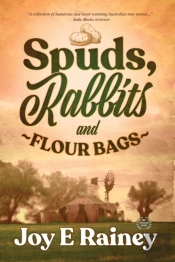 Spuds, Rabbits And Flour Bags