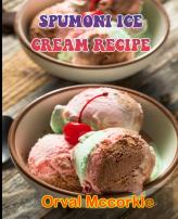 Spumoni Ice Cream Recipe