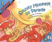 Spunky Monkeys On Parade