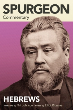 Bertrand.pt - Spurgeon Commentary: Hebrews