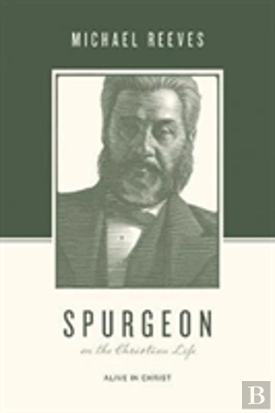 Bertrand.pt - Spurgeon On The Christian Life