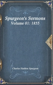Spurgeon'S Sermons Volume 01