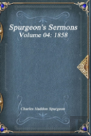 Spurgeon'S Sermons Volume 04