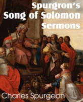 Spurgeon'S Song Of Solomon Sermons