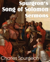 Spurgeon'S Song Of Solomon Sermons