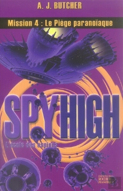 Bertrand.pt - Spy High, Mission 4 ; Le Piège Paranoïaque