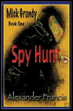 Bertrand.pt - Spy Hunt: Mick Grundy Book 1