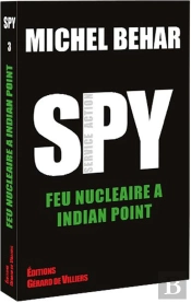 Spy Tome 3 : Feu Nucléaire À Indian Point