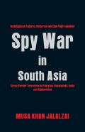 Spy War In South Asia