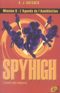 Bertrand.pt - Spyhigh Mission 6 ; L'Agenda De L'Annihilation