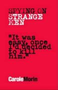 Spying On Strange Men