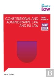 Sqe - Constitutional And Administrative Law And Eu Law 3e