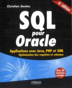 Bertrand.pt - Sql Pour Oracle - Applications Avec Java, Php Et Xml. Optimisation Des Requetes Et Schemas. Avec 50