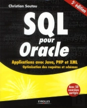 Sql Pour Oracle - Applications Avec Java, Php Et Xml