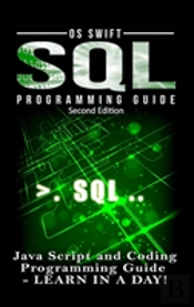 Sql Programming: Java Script And Coding Programming Guide: Learn In A Day!