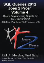 Sql Queries 2012 Joes 2 Pros (R) Volume 4