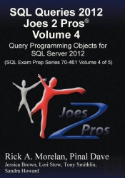 Sql Queries 2012 Joes 2 Pros (R) Volume 4