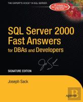 Sql Server 2000 Fast Answers For Dbas And Developers, Signature Edition