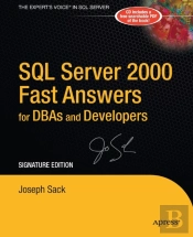 Sql Server 2000 Fast Answers For Dbas And Developers, Signature Edition
