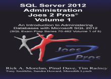 Sql Server 2012 Administration Joes 2 Pros (R) Volume 1