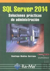 Sql Server 2014 Soluciones Prácticas De Administración