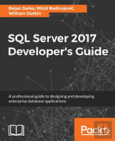 Sql Server 2017 Developer'S Guide -